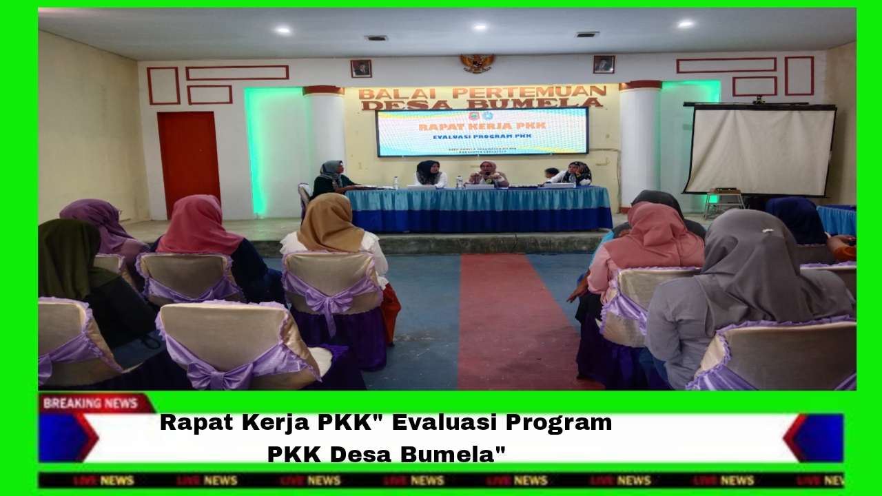 Rapat Kerja PKK" Evaluasi Program PKK Desa Bumela"