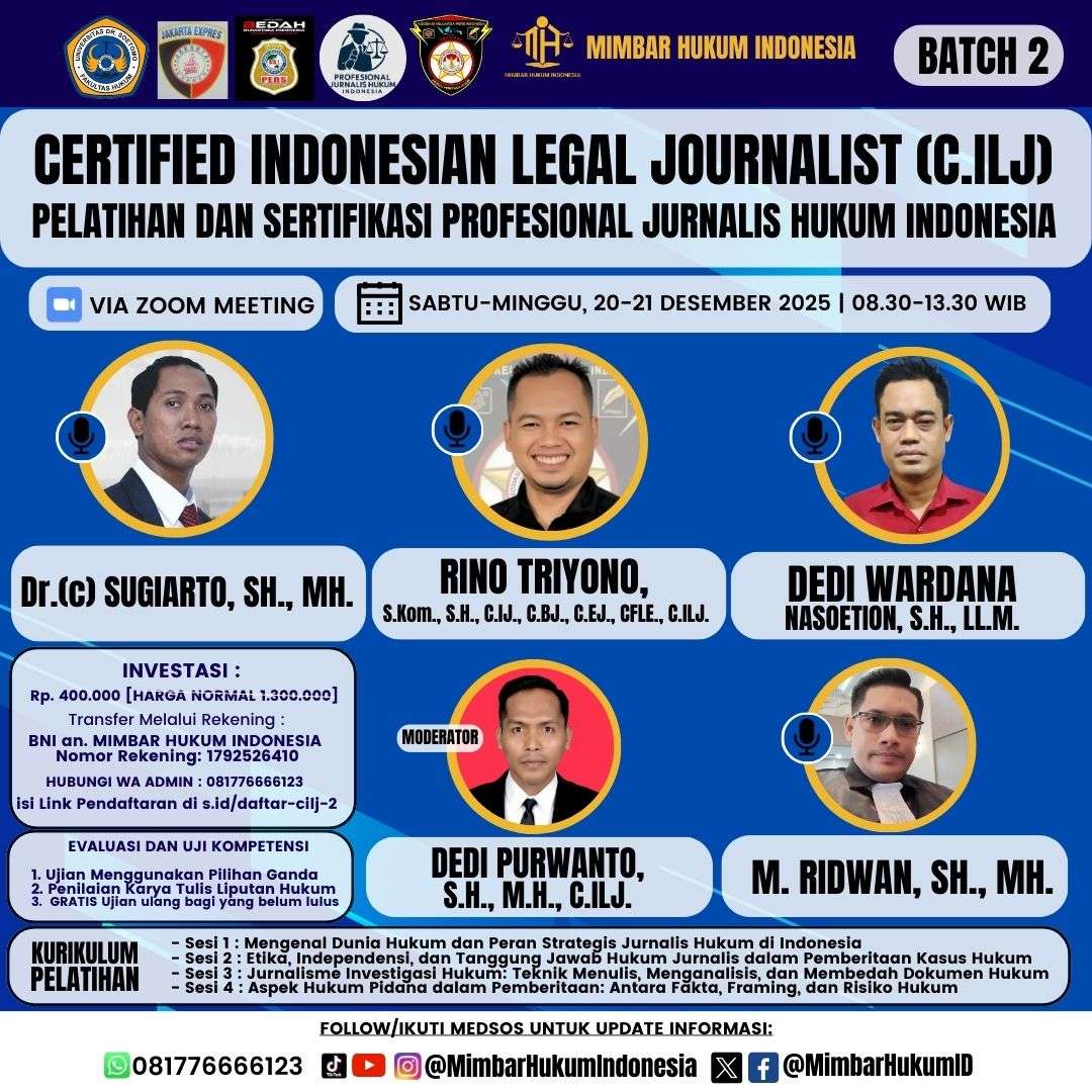 Salah Menulis Berita Hukum Bisa Fatal, Mimbar Hukum Indonesia Siapkan Jurnalis Lewat Sertifikasi C.ILJ Batch 2, Daftar Sekarang